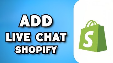 How To Add Live Chat To Shopify (2023 Guide)