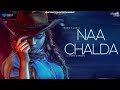 Naa chalda - Inder Kaur | Narinder Batth | Latest Punjabi Songs 2018 | White Notes Entertainment