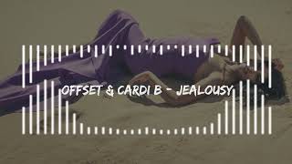 Offset & Cardi B - JEALOUSY