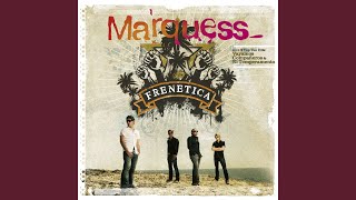 Video thumbnail of "Marquess - Vayamos compañeros (Radio Edit)"