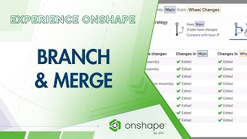 Branching & Merging in Onshape