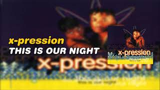 ► X-Pression - This Is Our Night 1994