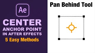 After Effects Tutorial: How to Easily Center Anchor Points in 5 Ways