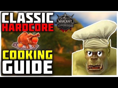 Cooking Hardcore1-60 Classic WoW | Cooking Has Never Been So Relevant!