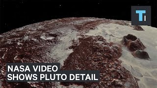 A new NASA video shows Pluto in exquisite detail