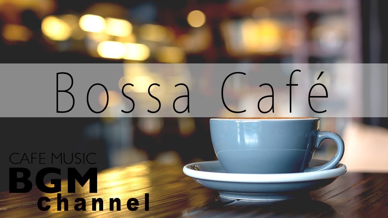 Relaxing Coffee Bossa Nova Jazz Soft Instrumental Music For relaxing-coffee-bossa-nova-jazz-soft-instrumental-music-for