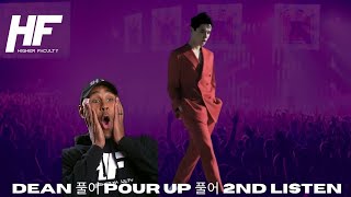 DEAN 풀어 pour up 풀어 2nd listen Reaction: Higher Faculty