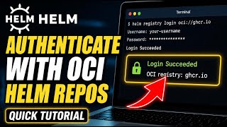 How to authenticate with Helm repos using OCI authentication - Quick Tutorial