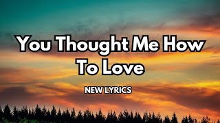 You Taught Me How to Love 💋 So romantic love song (lyrics ) New English song 🎵 🎶2025