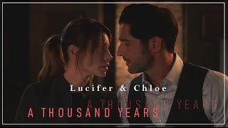 Lucifer & Chloe || A Thousand Years --- Lucifer [season 5A]