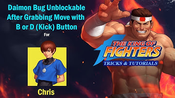 KOF 98 - ❤Daimon Bug for Chris❤ After ✪ Grabbing Soryoken Move With Kick✪