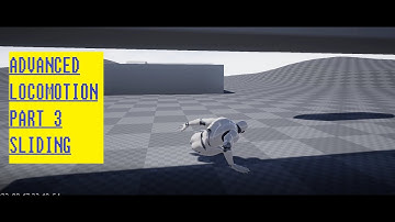 ADVANCED LOCOMOTION PART 3 SLIDING.// CHECK DESCRIPTION FOR MORE INFO.