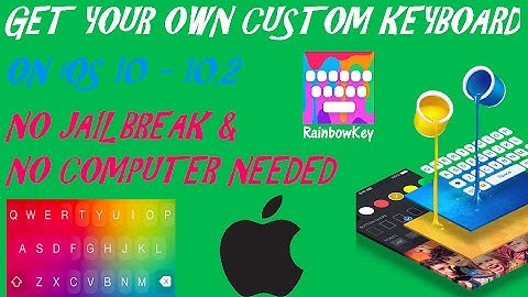 iOS 10 - 10.2 Custom Keyboards - Change Keyboard Designs & Colors [NO JAILBREAK] (NO COMPUTER)