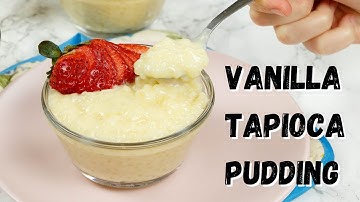 Homemade Vanilla Tapioca Pudding