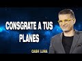 Conságrate a tus Planes - Pastor Cash Luna 2022