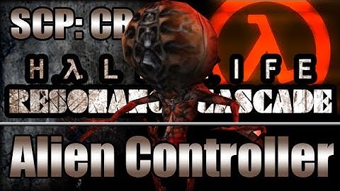 Alien Controller - SCP:CB Mod: HL Resonance Cascade