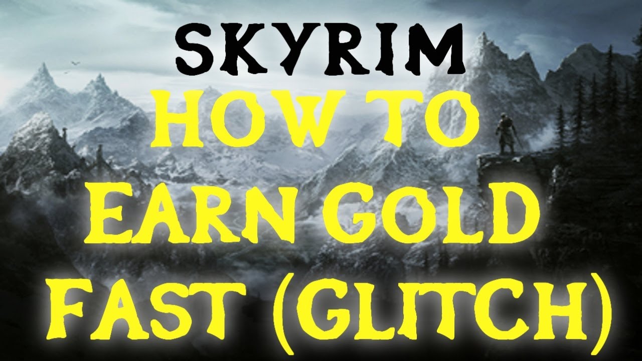 how to make money really fast in skyrim