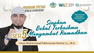 PSR | 05- Siapkan Bekal Terbaikmu Menyambut Ramadhan
