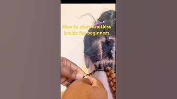 Braiding tutorial: how to start Knotless braids for beginners #howtobraid #knotlessbraids #braids