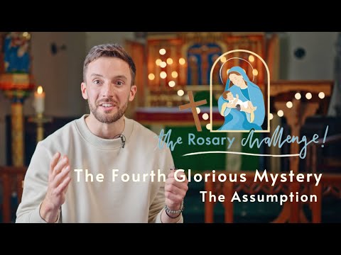 The Fourth Glorious Mystery: The Assumption of Mary - The Rosary Challenge 2023