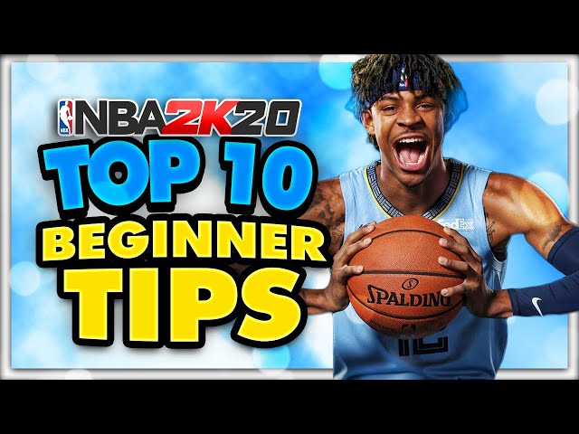 NBA 2K20: Tips & tricks beginner's guide