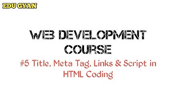 Title, Meta Tag , Link and Script with Html Coding | Hindi Tutorial | Edugyan