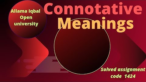 AIOU Solved Assignment & Lecture 1424 || Connotative Meanings || Spr-23 || English Language Learning
