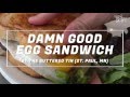 Damn Good Egg Sandwich