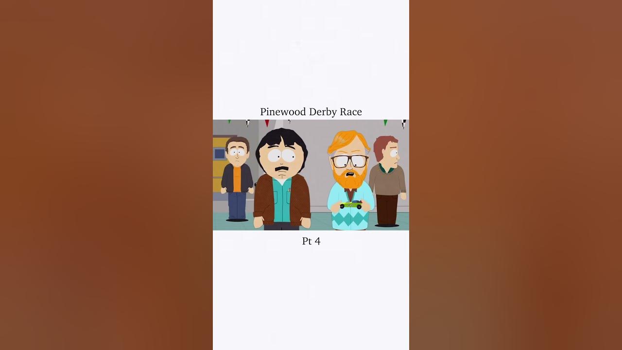 South Park Pinewood Derby pt 4 YouTube