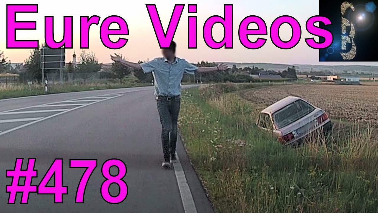 Eure Videos #478 - Eure Dashcamvideoeinsendungen #Dashcam