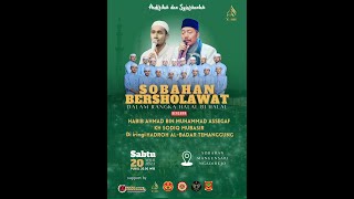 SOBAHAN BERSHOLAWAT DALAM RANGKA HALAL BIHALAL BERSAMA HABIB AHMAD