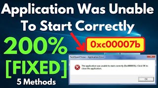 The Application Was Unable To Start Correctly (0xc00007b). Click Ok To Close screenshot 5