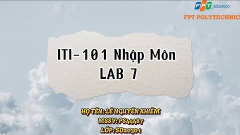 Nhập Môn CNTT- Lab 7- ITI101