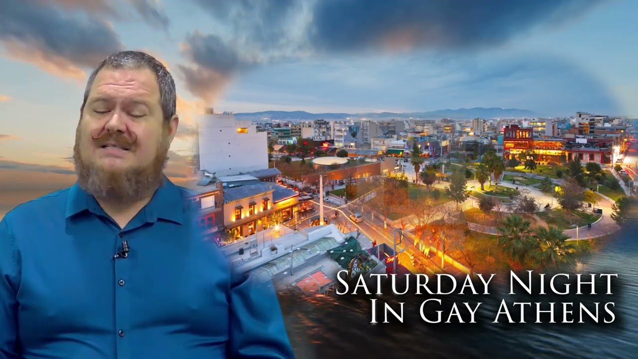 Saturday Night In Gay Athens