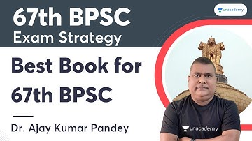 67th BPSC Exam Strategy | Best Book for 67th BPSC | Dr. Ajay Kumar Pandey