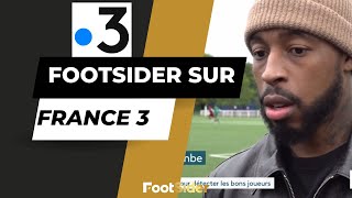FRANCE 3: KIMPEMBE au Scouting Day de FOOTSIDER