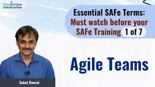 Agile Teams : Essential SAFe Terms - 1 of 7