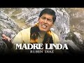 Madre linda  ruben diaz  oficial