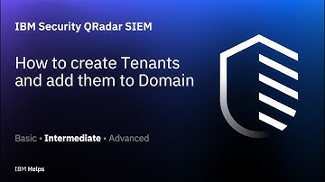 QRadar: How to create Tenants and add them to Domain