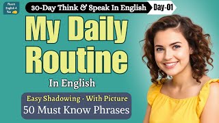 Master English Speaking – Daily Routine | Day 2 | Shadowing English Speaking Practice