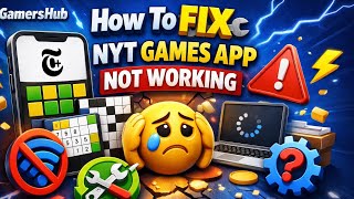 How to Fix Nyt Games App Not Working, Keeps Crashing or Not Loading Issue