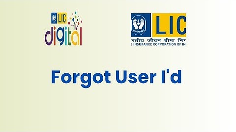 How to Recover LIC User ID, How to find lic user id