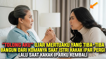 “Tolong Aku” Mertua yang Sakit Keras Tiba-Tiba Bangun & Berbisik Saat Istri Kakak Ipar Tak Ada