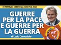 Guerre per la pace e guerre per la guerra - Lucio Caracciolo all