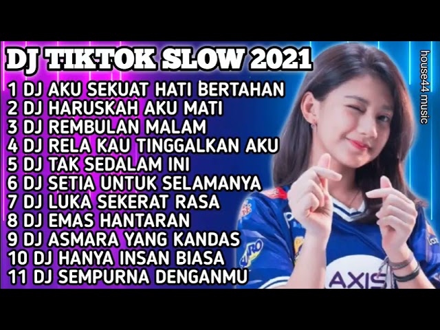 DJ TIKTOK SLOW 2021 || DJ AKU SEKUAT HATI BERTAHAN || DJ HARUSKAH AKU MATI || DJ REMBULAN MALAM class=