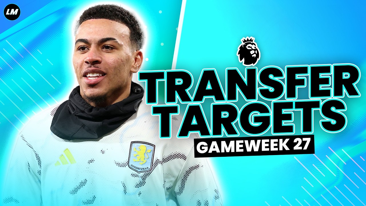 FPL GW27 TRANSFER TARGETS |🌍46K | Early Transfer or Roll? | FPL 2025/26
