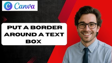 How to Put a Border around a Text Box in Canva (full guide)