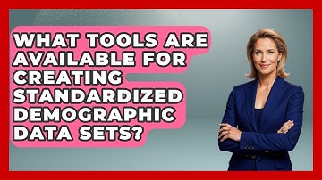 What Tools Are Available for Creating Standardized Demographic Data Sets?