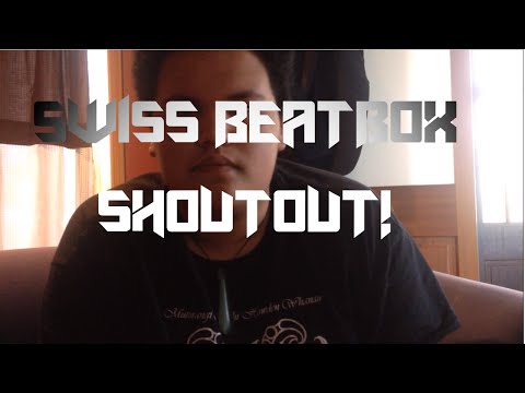 Shoutout to @SwissBeatbox
