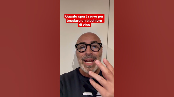 🔵🔴 Quanto sport serve per bruciare un bicchiere di vino